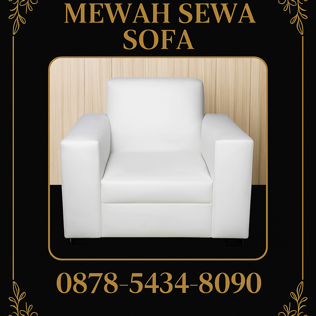 Penyewaan Sofa Terjamin Berkualitas 2025 di Bogor